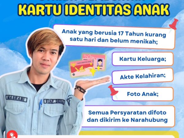 Syarat pembuatan Kartu Identitas Anak (KIA)