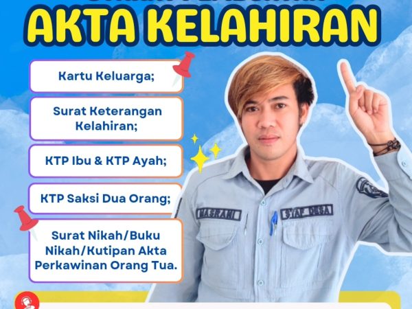 Syarat pembuatan Akta kelahiran dan Akta kematian.